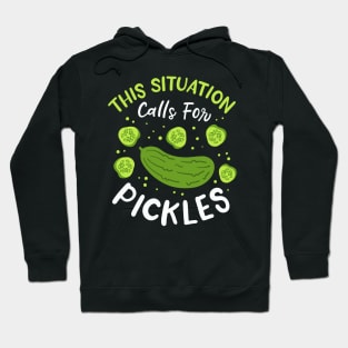 This Situation Calls For Pickles Hoodie